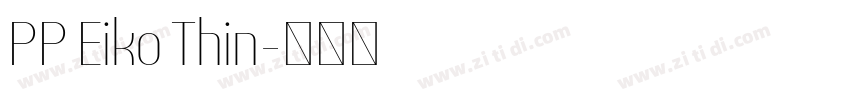 PP Eiko Thin字体转换
